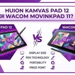 Huion Kamvas Pad 12 or Wacom MovinkPad 11