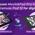 Wacom MovinkPad Pro 14 or Huion Kamvas Pad 12 for digital art