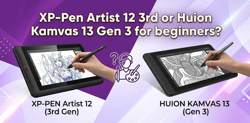 XP-Pen Artist 12 3rd or Huion Kamvas 13 Gen 3 for beginners